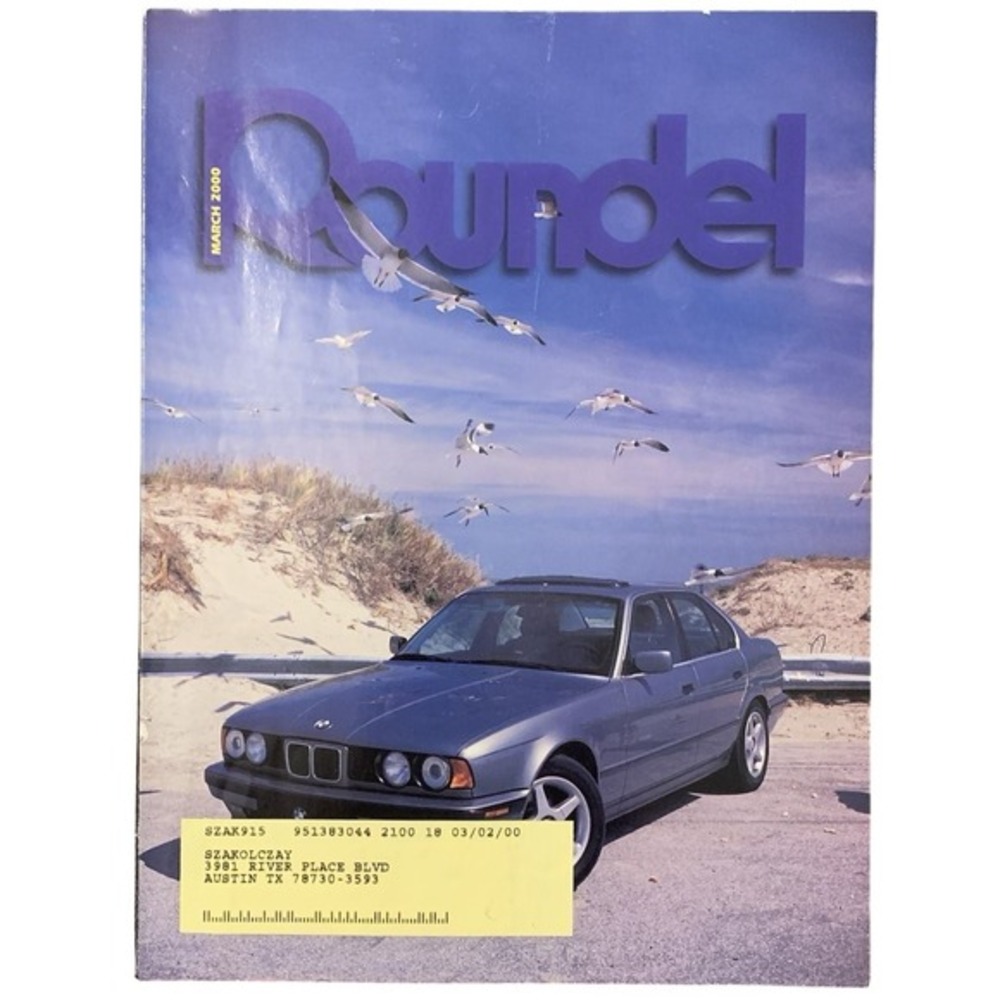 Roundel BMW Car Club Magazine March 2000 Vol.‎ 31(3) - Audi's New TT v. The Z3